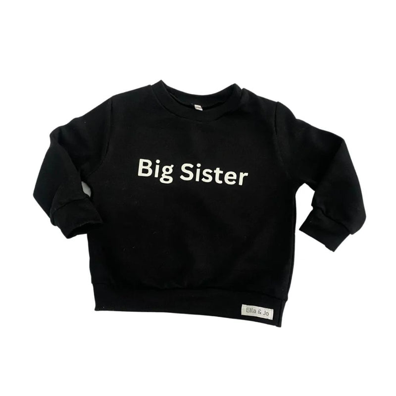 Our Comfortable Sweaters made out of 100% Cotton Brushed Fleece for the windy or cooler weather.

The Big Sweater is certainly a statement sweater and pairs beautifully with our Black Ella & Jo Jogger, Tights or Jeans.

Colour - Black 
Print - Big Sister